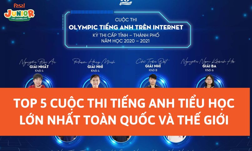 Top 4 cuộc thi tiếng Anh tiểu học lớn nhất toàn quốc và trên thế giới