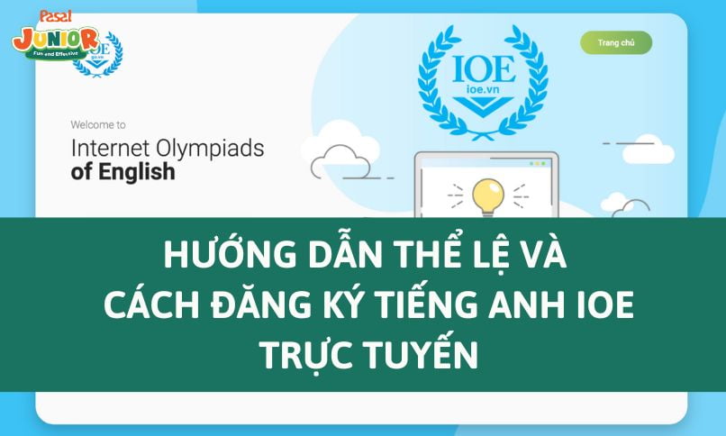 Hướng dẫn thể lệ và cách đăng ký tiếng Anh IOE trực tuyến