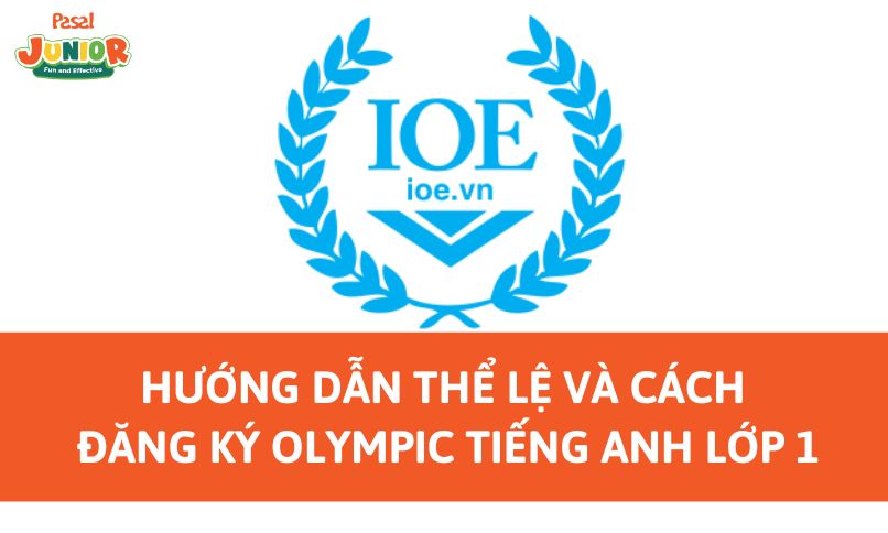 Hướng dẫn thể lệ và cách đăng ký Olympic tiếng Anh lớp 1
