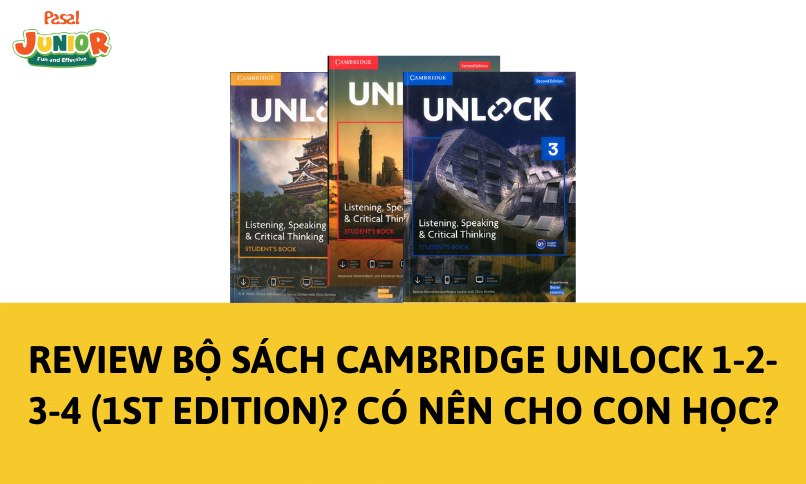 Review sách Unlock 1-2-3-4 Cambridge (1st Edition)? Con có nên học?