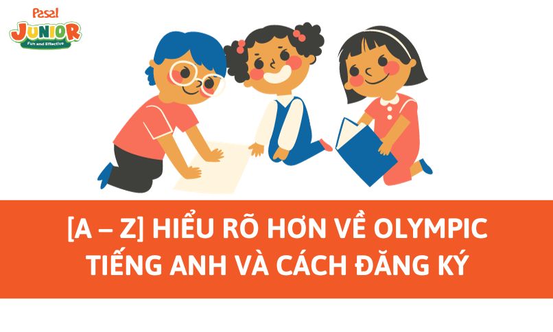 [A – Z] Hiểu rõ hơn về Olympic tiếng Anh và cách đăng ký